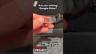 Google Glass without a camera TGlass running on ESP32S3 TGlass ESP32S3 geek googleglass [upl. by Ethelind855]