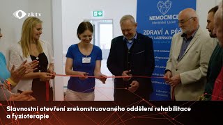 Slavnostní otevření zrekonstruovaného oddělení rehabilitace a fyzioterapie [upl. by Sulihpoeht126]