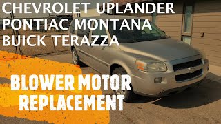 Chevy Uplander  Pontiac Montana  FRONT BLOWER MOTOR REPLACEMENT  REMOVAL [upl. by Oleic]