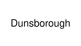 How to Pronounce Dunsborough Australia [upl. by Sancha]