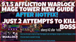 915 HOTFIX NEW Affliction Warlock Mage Tower Thwarting the Twins Guide Full Commentary Run [upl. by Enilehcim392]