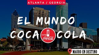 El Mundo Coca Cola  Museo  Atlanta [upl. by Saville]