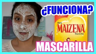 MASCARILLA de MAIZENA para PIEL GRASA  Mascarillas Caseras  Nadia Elias [upl. by Bud]