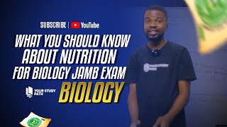 2025 JAMB AND WAEC EXAM BIOLOGY TUTORIAL  NUTRITION [upl. by Sill]