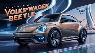 2025 Volkswagen Beetle Unveiled The Ultimate Electric Vehicle [upl. by Lirrehs]