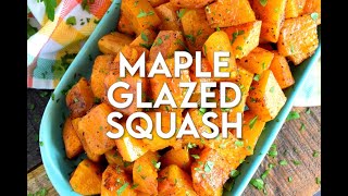 Maple Glazed Squash [upl. by Veno979]