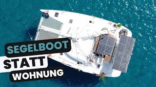 Segelboot statt Wohnung  4 Jahre Lagoon 380 Leben und Bootsumbau  Ep 32 [upl. by Annayhs]