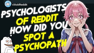 Psychologists of Reddit How Did You Spot a Psychopath  AskReddit [upl. by Pembroke]