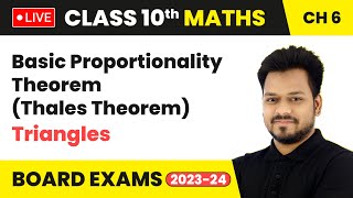 Basic Proportionality Theorem Thales Theorem  Triangles  Class 10 Maths Chapter 6 LIVE [upl. by Kcirdla79]