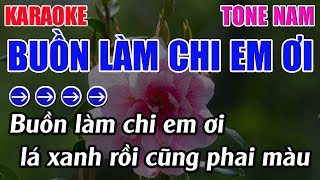 Buồn Làm Chi Em Ơi Karaoke Tone Nam Karaoke 9999  Beat Mới [upl. by Arvid]