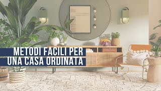 Metodi facili per una casa sempre in ordine [upl. by Arrim112]