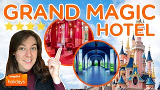 GRAND MAGIC HOTEL  Where to stay in Disneyland Paris 2024  easyJet holidays [upl. by Atekihc803]