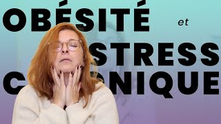 Limpact du stress chronique sur le poids et lobésité cortisol [upl. by Limaj264]