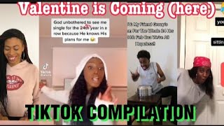 TIKTOK most used soundValentine is coming wheres your boyfriend 😂 singles🤣only [upl. by Swanhildas]