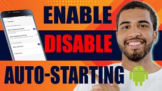 How to Enable or Disable App Auto Starting on Android 2024 [upl. by Nivla208]