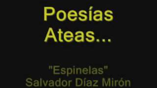 Poesía Atea Espinelas de Salvador Díaz Mirón [upl. by Monda664]