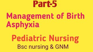 Management of Birth asphyxia  neonatal Resuscitation Process [upl. by Derna]