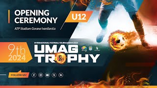 Umag Trophy 2024 Opening Ceremony 2024 U12 [upl. by Bron]