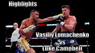 Vasyl Lomachenko vs Luke Campbell  Full Fight Highlights [upl. by Rehpatsirhc]