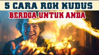 Ini yang ROH KUDUS Lakukan Agar Anda Mengalami Kehadiran TUHAN [upl. by Rico804]