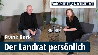 Der neue Landrat Frank Rock I Vorgestellt amp Nachgefragt I REGIONALreport [upl. by Aubyn]