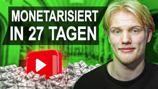 YouTube Kanal Schnell Monetarisieren in 27 Tagen [upl. by Hpeosj160]