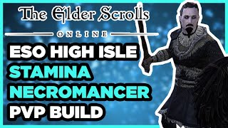 ⚔️ ESO PVP  High Isle Two Bar Stamina Necromancer PVP Build Stamcro [upl. by Greer]