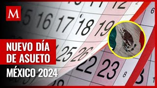 México tendrá un nuevo día de descanso en 2024 ¿Cuándo es y por qué [upl. by Neely]