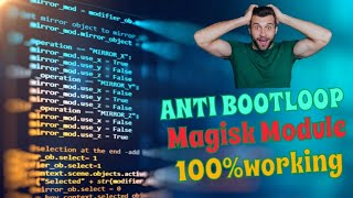 ANTI BOOTLOOP FIX MAGISK MODULE 100WORKING ANTI BOOTLOOP FIX MAGISK MODULE [upl. by Stelu]