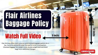 Flair Airlines Baggage Policy  Checked amp Carryon Bags Rules [upl. by Roe]