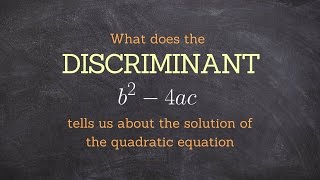 What does the discriminant tell us about the solutions of a quadratic equation [upl. by Eckmann]