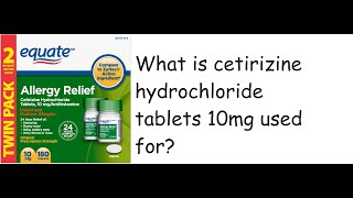 Equate Allergy Relief Cetirizine Hydrochloride Tablets 10 mg 90 Count 2 Pack [upl. by Nylhtak]