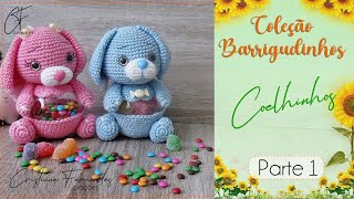 AMIGURUIMI  COLEÇÃO BARRIGUDINHOS  COELHINHO  PARTE 1 [upl. by Eirrehs]