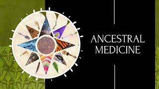 Ancestral Medicine Rekindling relationship with Earth ancestors and self [upl. by Yesrod]