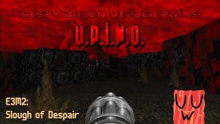 Ultimate Doom quotIn Name Onlyquot  E3M2 Slough of Despair Stream Playthrough [upl. by Buschi]