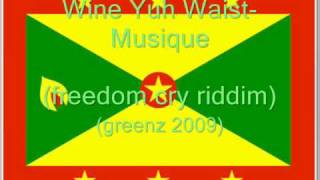 Wine Yuh Waist Musique Greenz 2009 [upl. by Leirbma]