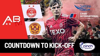 Aberdeen v Motherwell Countdown to KickOff Preview Show [upl. by Einaeg]