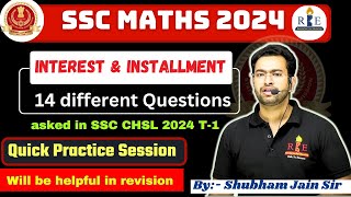 Simple Interest and Installment top 14 questions of SSC CHSL 2024 for quick revision SSC 2024 maths [upl. by Jdavie]