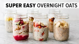 OVERNIGHT OATS  easy healthy breakfast amp 6 flavor ideas [upl. by Arlinda]