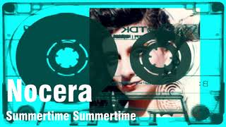 NOCERA SUMMERTIME SUMMERTIME RMX [upl. by Haldes]