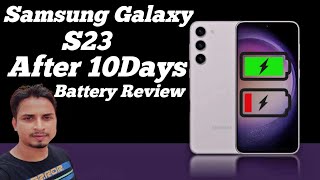 Samsung Galaxy S23 Battery🔋 Review After 10Days  s23 battery review [upl. by Primaveras212]