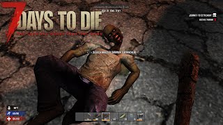 7 Days to Die is a Fun Game [upl. by Snider667]