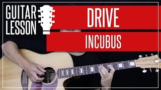 Drive Guitar Tutorial  Incubus Guitar Lesson 🎸 Solo  Chords  Guitar Cover [upl. by Anniahs180]