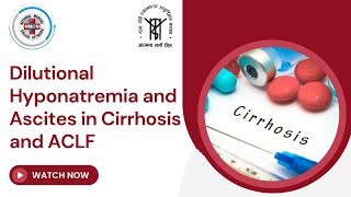 Dilutional Hyponatremia and Ascites in Cirrhosis and ACLF [upl. by Ynoble]