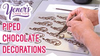 PIPED CHOCOLATE DECORATIONS Tutorial  Yeners Cake Tips with Serdar Yener from Yeners Way [upl. by Maples]