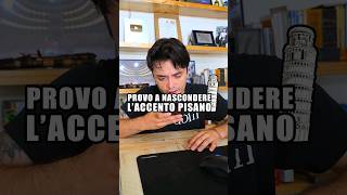 Provo a nascondere laccento pisano 👨‍🏫 [upl. by Nylirak]