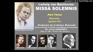 MISSA SOLEMNIS  Beethoven  PART THREE  Orch Suisse Romande Cond Ernest Ansermet  M Stader [upl. by Kelli]