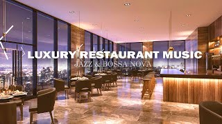 Luxury Restaurant Music BGM  Smooth Relaxing Background Music for Dinner [upl. by Duester]