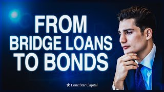 From Bridge Loans to Bonds [upl. by Noakes]