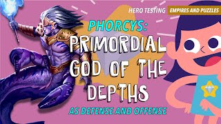 Phorcys  Primordial God of The Depths  Empires and Puzzles Hero Test [upl. by Spearing]